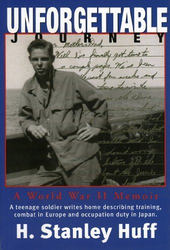 Unforgettable Journey : A World War II Memoir (signed)