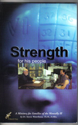 Strength for His People: AMinistry for the Families of the Mentally Ill