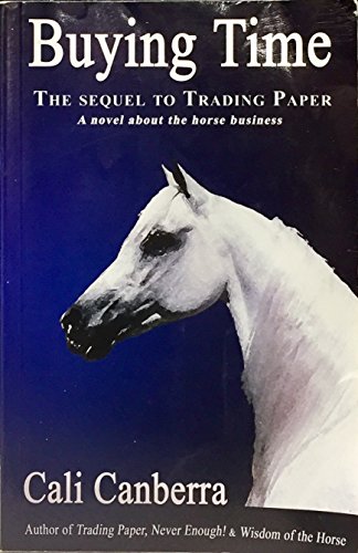 Buying Time A Novel About the Horse Business