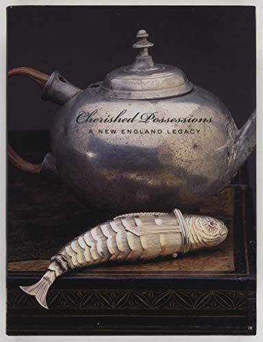 Cherished Possessions: A New England Legacy
