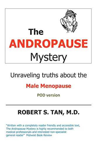 The Andropause Mystery: Unraveling truths about the Male Menopause