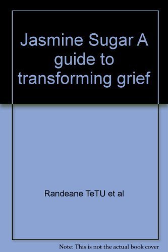 Jasmine Sugar A Guide to Transforming Grief