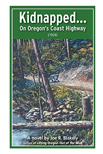 Kidnapped.on Oregon's Coast Highway (1926)