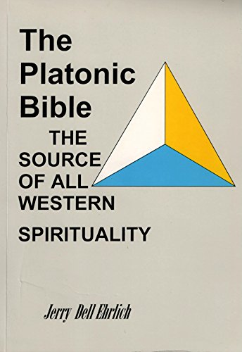 The Platonic Bible: The Source of All Western Spirituality
