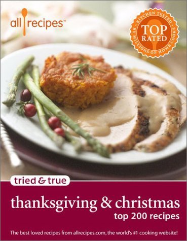 Thanksgiving & Christmas: Top 200 Recipes (Allrecipes Tried & True)