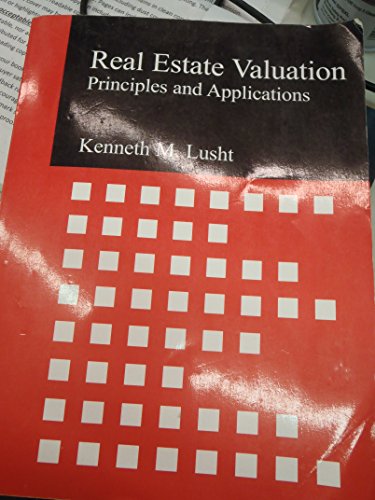 Real Estate Valuation: Principles and Applications