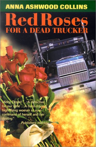 Red Roses For a Dead Trucker