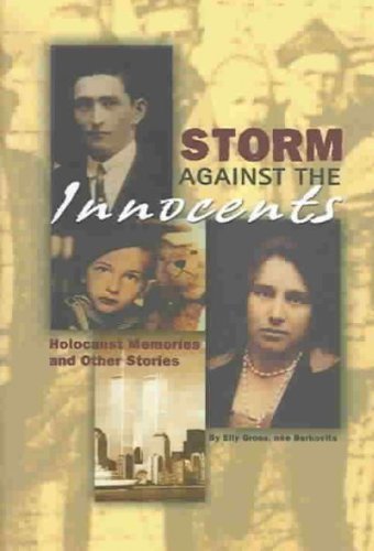 Storm Against the Innocents: Holocaust Memories and Other Stories [INSCRIBED]