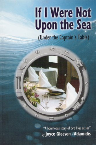 If I Were Not Upon the Sea {Under the Captain's Table} "A Bounteous Story of Two Lives at Sea."
