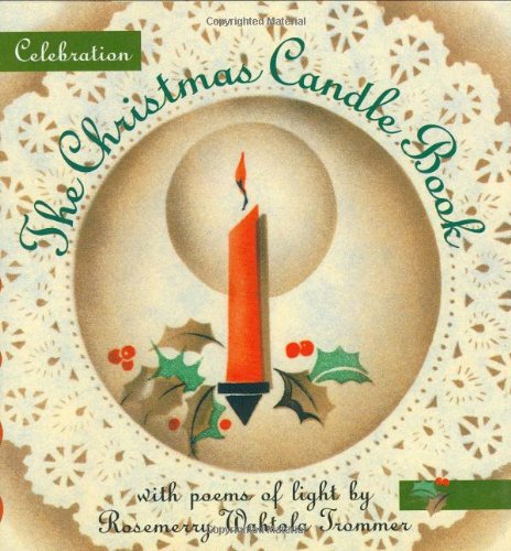 Celebration: The Christmas Candle Book with Poems of Light