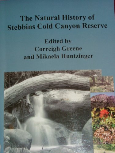 The Natural History of Stebbins Cold Canyon Reserve, 2nd Edition