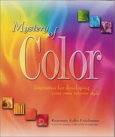 Mystery of Color : Inspiration for Developing Your Own Interior Style