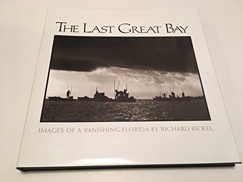 The Last Great Bay. Images of Apalachicola