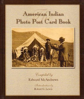 The American Indian Photo Post Card Book