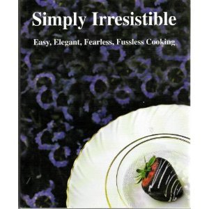 Title: Simply Irresistible Easy Elegant Fearless Fussless