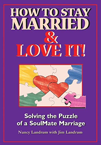 How to Stay Married and Love It!