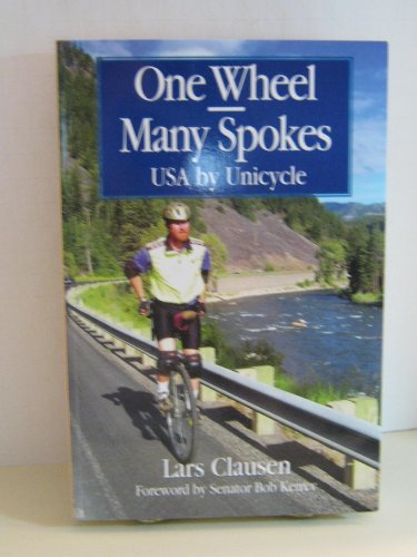 ONE WHEEL - MANY SPOKES: USA BY UNICYCLE (Signed)