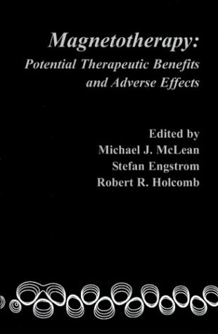 Magnetotherapy: Potential Therapeutic Benefits and Adverse Effects
