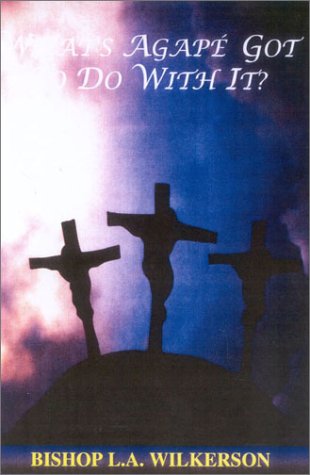 What's Agape Got to do With it: Learning a Lifestyle of Godly Love
