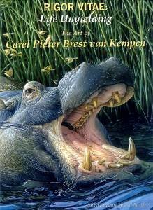 Rigor Vitae: Life Unyielding. The Art of Carel Pieter Brest Van Kempen.
