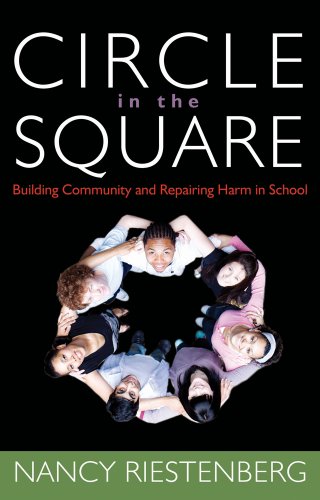 Circle in the Square: Building Community and Repairing Harm in School