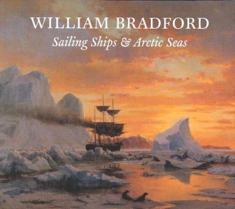 William Bradford: Sailing Ships & Arctic Seas