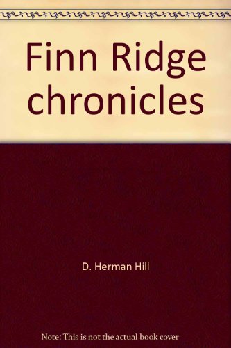 Finn Ridge Chronicles: Stories Along The Columbia