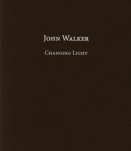John Walker: Changing Light
