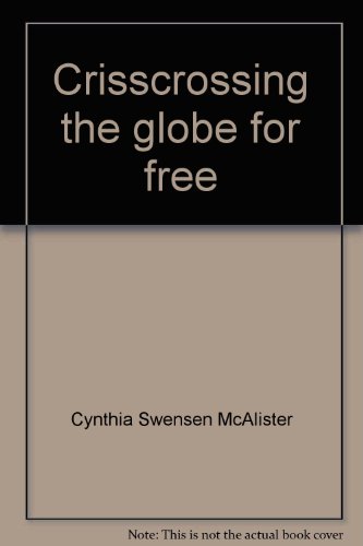 Crisscrossing the Globe for Free, Memoirs of a Charter Flight Attendant