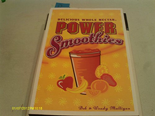 DELICIOUS WHOLE NECTAR POWER SMOOTHIES