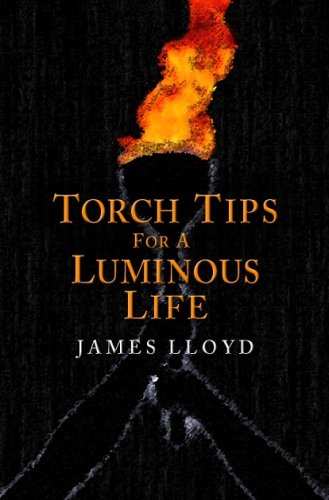 Torch Tips for a Luminous Life