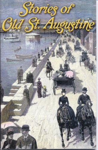 Stories of Old St. Augustine