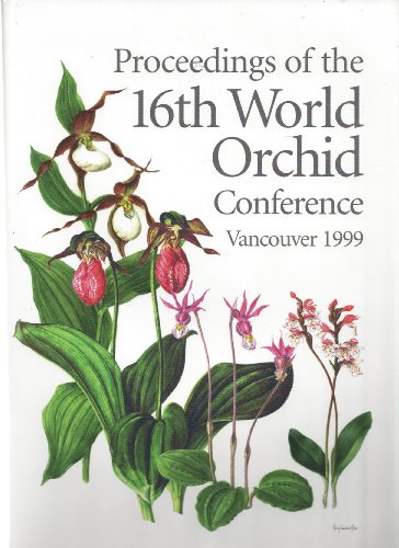 Proceedings of the 16th World Orchid Conference, April 1999