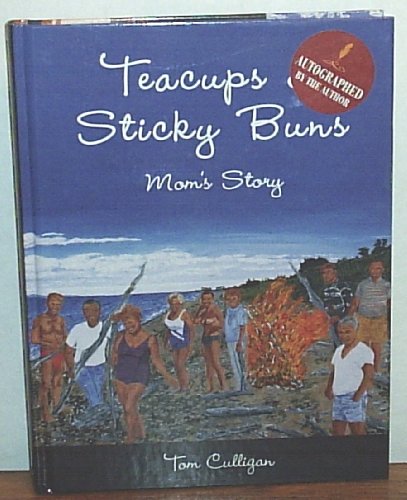 Teacups & Sticky Buns: Mom's Story