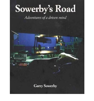 Sowerby's Road: Adventures of a Driven Mind