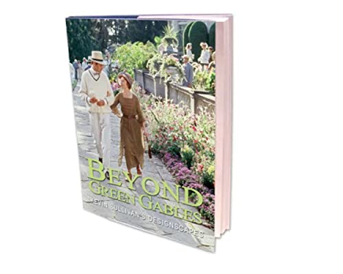 Beyond Green Gables: Kevin Sullivan's Designscapes