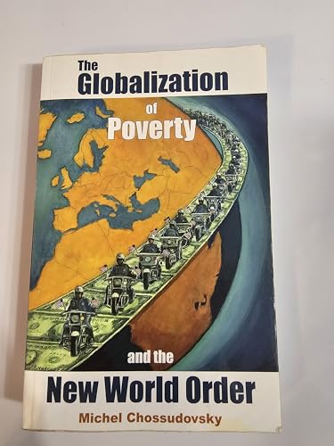 The Globalization of Poverty and the New World Order