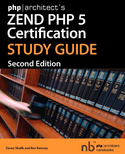 Phparchitect's Zend PHP 5 Certification Study Guide