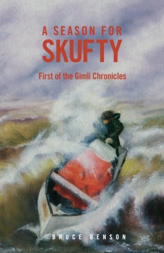 A Season for Skufty: First of the Gimli Chronicles