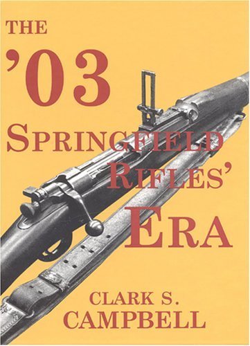 The '03 Springfield Rifles Era
