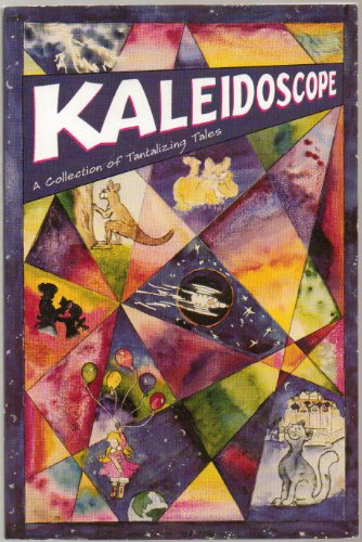 Kaleidoscope: A Collection of Tantalizing Tales