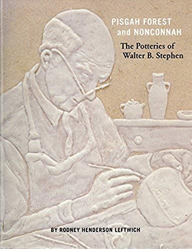 Pisgah Forest and Nonconnah: The Potteries of Walter B. Stephen
