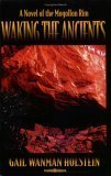 Waking the Ancients: a Novel of the Mongollon Rim