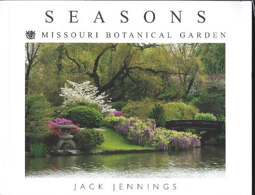 Seasons: 25 Years Of Photography At The Missouri Botanical Garden