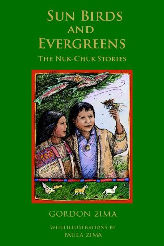 Sunbirds and Evergreens: The Nuk-Chuk Stories