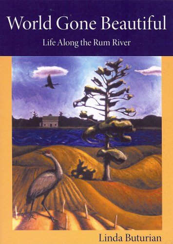 World Gone Beautiful: Life Along the Rum River