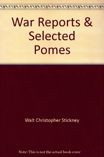 War Reports & Selected Pomes