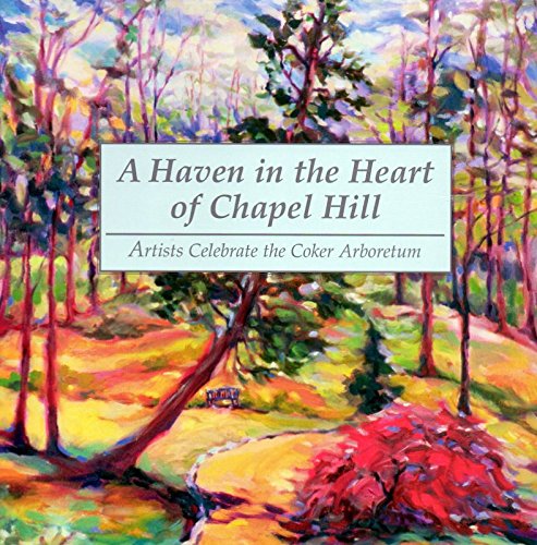 Haven in the Heart of Chapel Hill: Artists Celebrate the Coker Arboretum