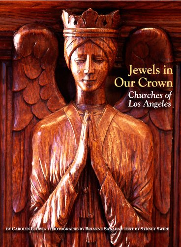Jewels in Our Crown: Churches of Los Angeles