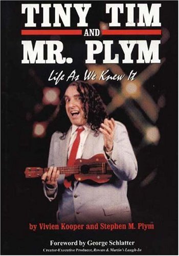 Tiny Tim and Mr. Plym: Life as We Knew It